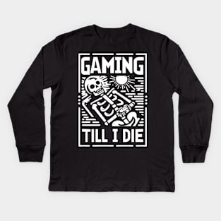 Funny Skeleton Gaming Till I Die Kids Long Sleeve T-Shirt